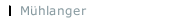 M&uuml;hlanger